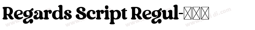 Regards Script Regul字体转换